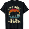 Funny and Cute Bear Lover Gifts Bear Lover Life Goal To Pet All The Bears Cute Vintage Pet T-Shirt - Black