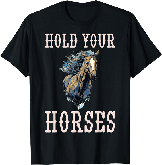 Hold Your Horses T-Shirt - Black