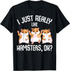 I Just Really Like Hamsters Hammy Girls Women Hamster T-Shirt - Black