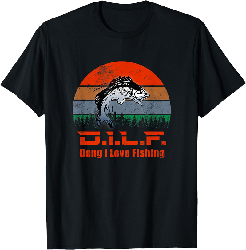 Dang I Love Fishing - D.I.L.F. D.I.L.F. - Dang I love Fishing | Funny Fisherman Fish Lover T-Shirt - Black