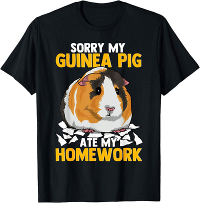 Sorry My Guinea Pig Ate My Homework Funny Pet Rodent Hamster T-Shirt