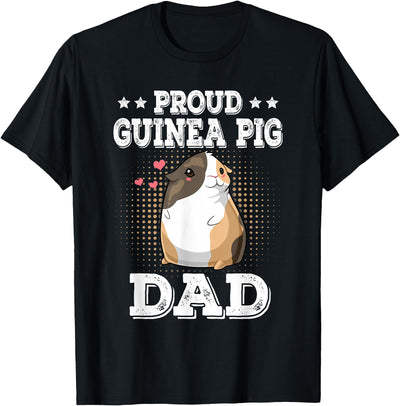 Proud Guinea Pig Dad Funny Fathers Day Gift T-Shirt