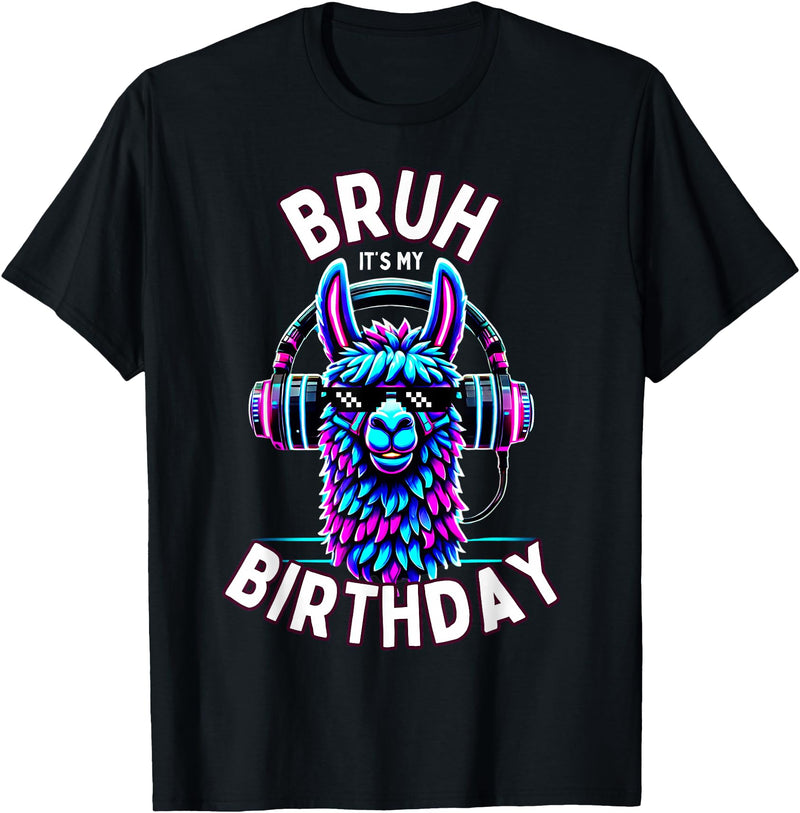 Llama Birthday Apparel Family Party Birthday Tees Bruh Its My Birthday Llama Boy Kids Girl Family Funny Party T-Shirt - Black
