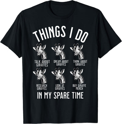 Funny Things I Do In My Spare Time Giraffe Safari Animal T-Shirt