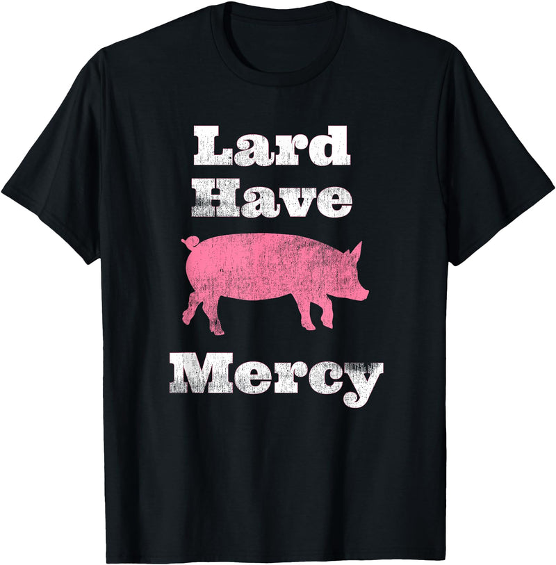 I Love Bacon Funny Apparel Tee Shirts Lard Have Mercy Bacon Breakfast Pig Hog Funny T Shirt T-Shirt - Black