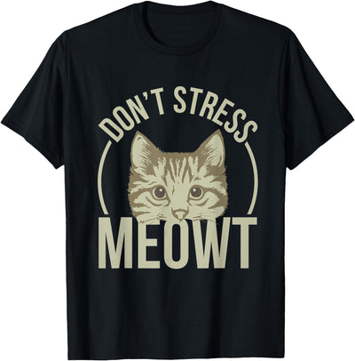 Funny Cat Owner Boutique Don't Stress Meowt T-Shirt