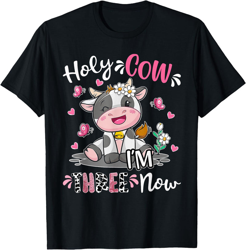 Holy Cow I'm Three 3 3rd Birthday Boy Girl Kids Holy Cow I'm Three 3 Years Old 3rd Birthday Boy Girl T-Shirt - Black