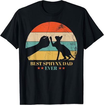 Sphynx Cat Owner Canadian Sphynx Lover Design Best Sphynx Dad Ever Design For Sphynx Cat Lover Men Women T-Shirt