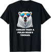 Cooler than a Polar Bear’s Toenail Cute north pole polar bear wearing sunglasses. T-Shirt - Black