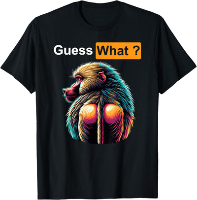 Humor Baboon Costumes Guess What Baboon Butt T-Shirt