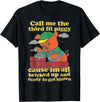 Three Little Pigs Call Me The Third Little Pig T-Shirt - Black