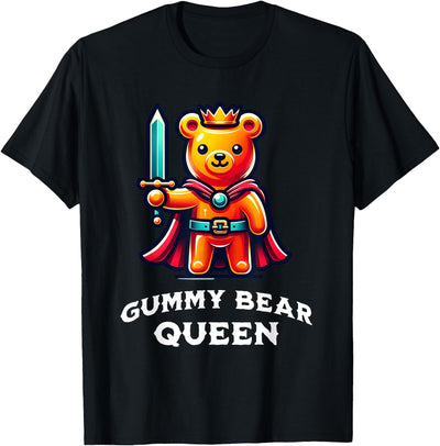 Gummy Bear Queen Funny Lovers Saying Illustration T-Shirt