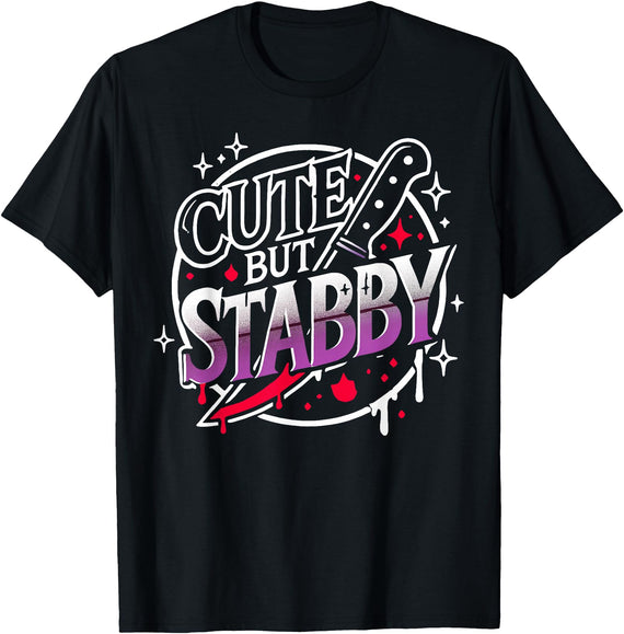 Funny Cute But Stabby Tee Shirt Cute But Stabby T-Shirt - Black