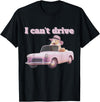 I Can't Drive Hamster Funny Meme Cute T-Shirt - Black
