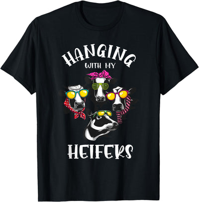 Funny Hanging with My Heifers Gift Cow Farmer Girl T-Shirt