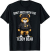 The Big Teddy Bear Crew Don't Mess With The Teddy Bear Gangster Street Hip Hop T-Shirt - As Pictured