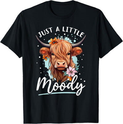 Scottish Highland Cow Just a Little Moody T-Shirt