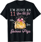 Guinea Pigs Lovers Birthday Gift I'm Just An 11 Year Old Girl Who Loves Guinea Pigs Birthday T-Shirt - Black