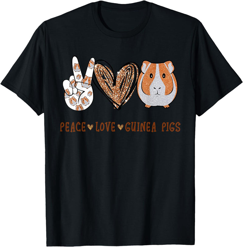 Peace love guinea pigs t -shir t Peace Love Guinea Pigs Gift for Guinea Pigs Lover T-Shirt Small - Black