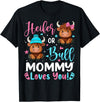 Reveal Party Highland Cow Bull or Heifer Mommy Loves You Highland Cow Lover T-Shirt - Black