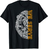 Lions Club gift Lions Club member We Serve gift T-Shirt - Black