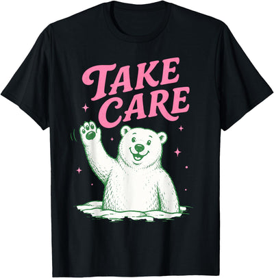 Take Care Polar Bear Happy Funny Last Day of School Summer T-Shirt