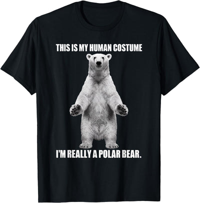 This Is My Human Costume I'm Really A Polar Bear Halloween T-Shirt