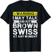 Funny Cattle Brown Swiss Gift for Men & Women Talk About Cow Rancher - Cattle Farmer Breeder Brown Swiss T-Shirt - Black