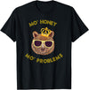 Funny Bear TShirts For All Mo Honey Mo Problems Funny Bear Shirt T-Shirt - Black