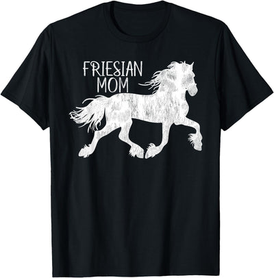 Horse Love Co. Friesian- Friesian Mom- For Friesian Horse Lover T-Shirt