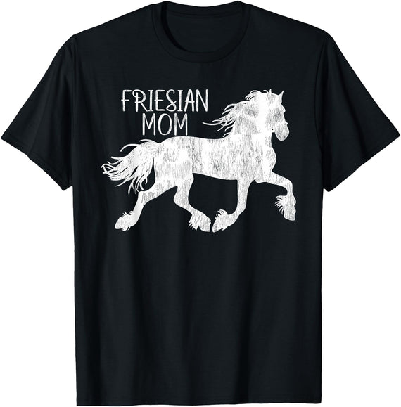 Horse Love Co. Friesian- Friesian Mom- For Friesian Horse Lover T-Shirt - As Pictured