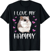 I Love My Hammy Cute Chinese Dwarf Hamster Pet Owner Graphic T-Shirt - Black
