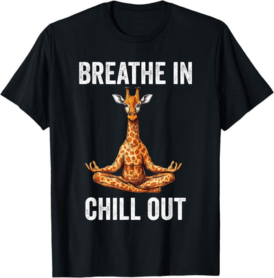 Breathe In Chill Out Giraffe Doing Yoga Meditation Zen T-Shirt