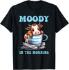 Moody In The Morning Cow Lover Funny Animal T-Shirt - Black