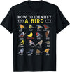 Bird Watching | Birds Lover How to Identify A Bird | Bird Watcher | Bird Lover T-Shirt - Black