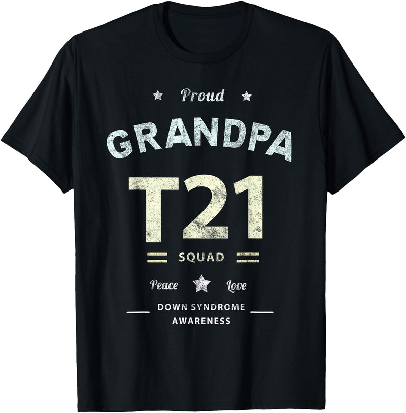 Down RIght Awesome Mom SPED Papa Be Kind Team Bear Proud GRANDPA T21 Squad DOWN SYNDROME Grandad Peace Love Dad T-Shirt - Black