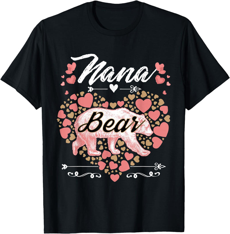 Nana Bear Shirt Designs and Gift Ideas for Grandma Nana Bear Shirt for Women - Cute Mother's Day and Birthday T-Shirt - Black