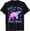 Just A Girl Who Loves Polar Bear Gifts Outfit Colorful Just A Girl Who Loves Polar Bears Women Girls T-Shirt - Black