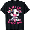 Cute Cow Lover Cow Just A Girl Who Loves Cows T-Shirt - Black