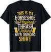 Horseshoes Gift & Throwing Horseshoes Apparel Horseshoe Game Horseshoe Throwing T-Shirt - Black