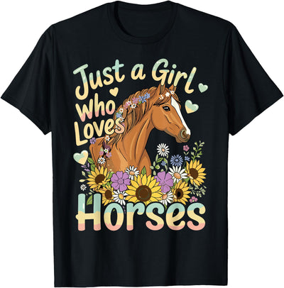 Funny Horse Lover Just A Girl Who Loves Horses T-Shirt