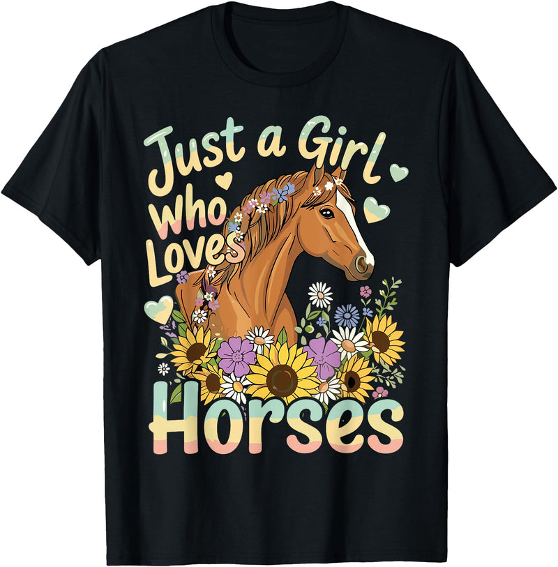 Funny Horse Lover Just A Girl Who Loves Horses T-Shirt - Black