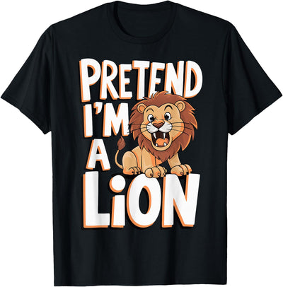 Lion AnI'mal Halloween Costume Party Pretend I'm A Lion T-Shirt