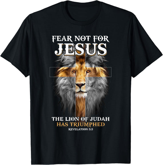 fear not for jesus the lion of judah has triumphed christian T-Shirt - Black