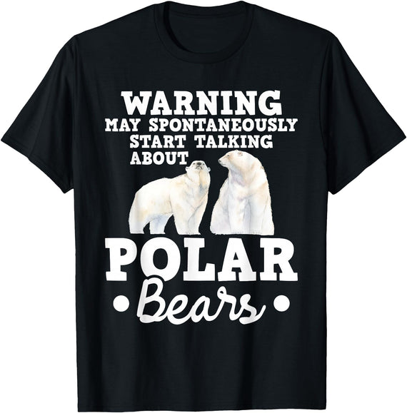 Funny Polar Bear Shirts May Start Talking About Polar Bears - Zoo Animal Lover T-Shirt - Black