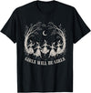 Girl Will Be Girls Witch Witchy Spooky Halloween Girl Will Be Girls Witch Witches Spooky Halloween Vintage T-Shirt - Black