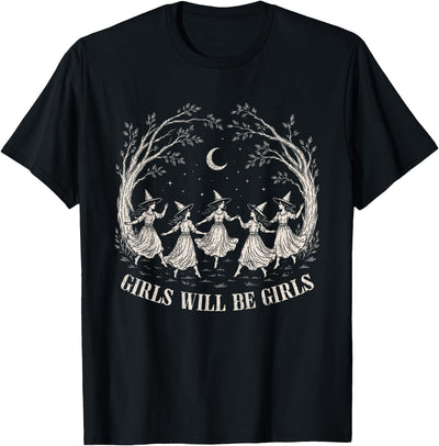 Girl Will Be Girls Witch Witchy Spooky Halloween Girl Will Be Girls Witch Witches Spooky Halloween Vintage T-Shirt