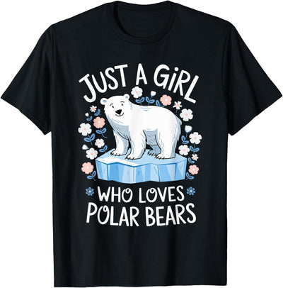 Just A Girl Who Loves Polar Bears Cute Bear Lover Animal T-Shirt