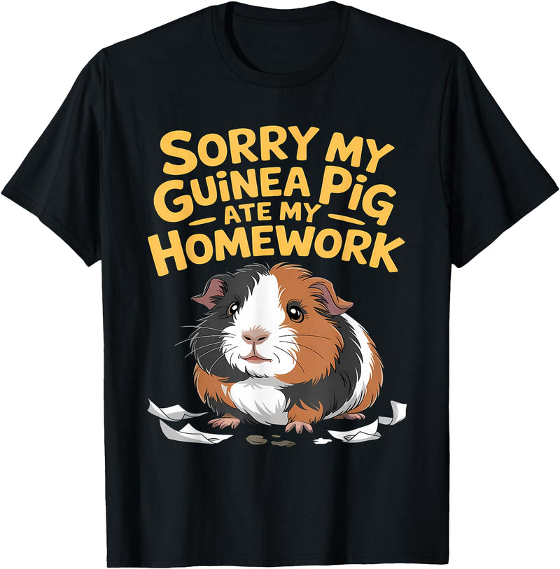 Sorry My Guinea Pig ate my Homework Kids School Sorry My Guinea Pig Ate My Homework Funny Pet Rodent Hamster T-Shirt - Black