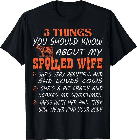 Zizazova Designs My Spoiled Wife Loves Cows Crazy Scares Me Tshirt T-Shirt - Black